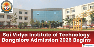 Sai Vidya Institute of Technology Bangalore Admission 2026 Begins; Apply Now @saividya.ac.in